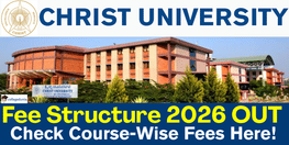 Christ University Releases Fee Structure 2026